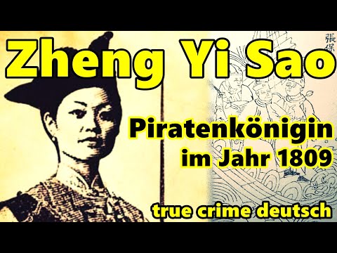Zheng Yi Sao- Piratenkönigin im Jahr 1809 - true crime deutsch