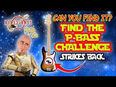 Rib13 Bass  - Find The P Bass Challenge II (Strikes Back!) Can You Find The P-Bass?
