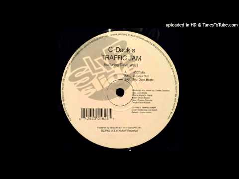 C-Dock's Traffic Jam ft. Dave Wells (4007 Mix)