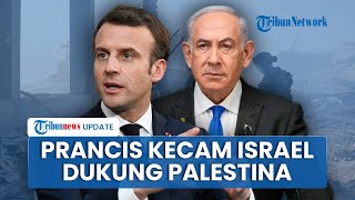 Prancis Nilai Israel Malah Babak Belur Gagal Capai Tujuan di Gaza, Akan Dukung Kemerdekaan Palestina