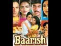 Baarish 1993  || Sheeba,Rahul Roy, Girija Shankar, Maruti,Dinesh Hingoo