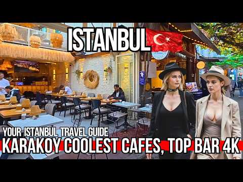 Istanbul 4K Walk: Karakoy Coolest Cafes, Top Bars & Bosphorus Views