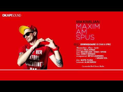 Maximilian - Domnisoare cu Zhao si Spike