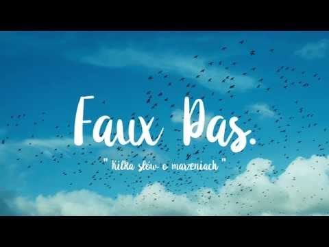 Faux Pas. - Kilka słów o marzeniach