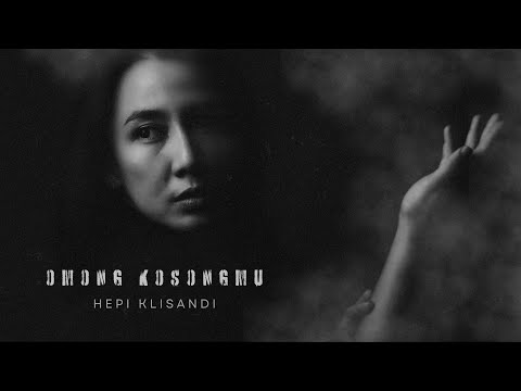 HEPI KLISANDI - OMONG KOSONGMU (OFFICIAL VIDEO LYRIC)
