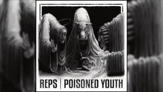 REPS - Poisoned Youth [Full Album]