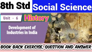8th Std - Social | History - Unit 6 | Book Back Exercise - Question and Answer