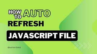 Download the video "How to auto refresh javascript file"