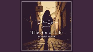 The Sin of Life (Extended Version)