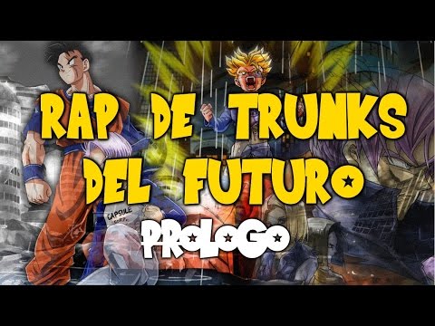 RAP DE TRUNKS DEL FUTURO | DRAGON BALL - Mediyak | RAP DE ANIME