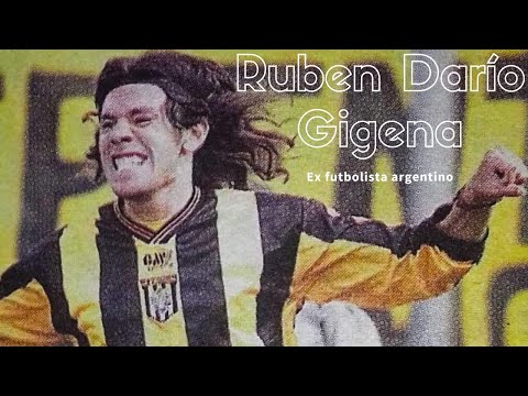 Ruben Dario Gigena - Ex futbolista argentino | El elegido
