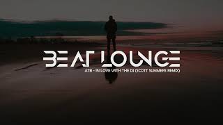 ATB - In Love With The DJ (Scott Summers Remix)