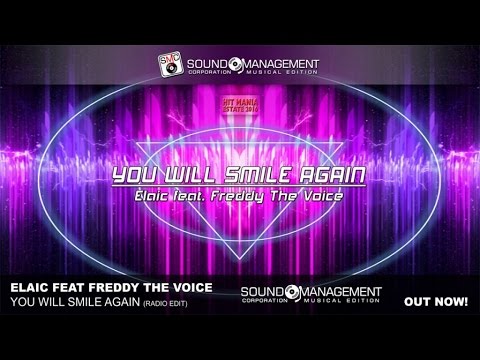Elaic feat Freddy The Voice - You Will Smile Again (HIT MANIA ESTATE 2016)