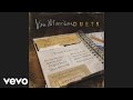 Van Morrison, Steve Winwood - Fire In The Belly (Audio)