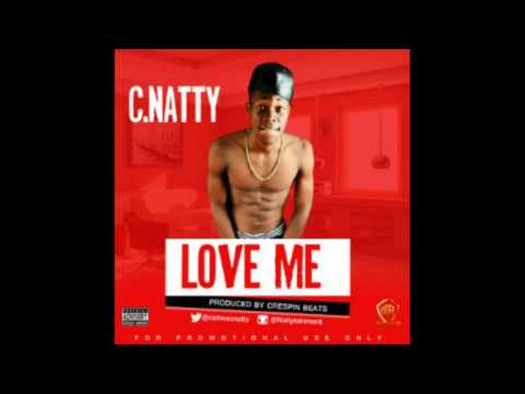 C Natty - Love Me (Prod. Crespin)