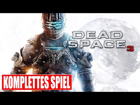 DEAD SPACE 3 Gameplay German Part 1 FULL GAME German Walkthrough DEAD SPACE 3