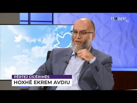 Përtej cicërimës | 151. Me hoxhën Ekrem Avdiu