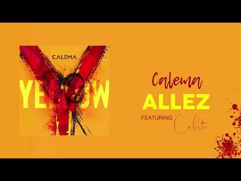 CALEMA - ALLEZ Feat. CUBITA (Letra)