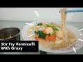 Stir Fried Noodle With Gravy Kalpana Joy S