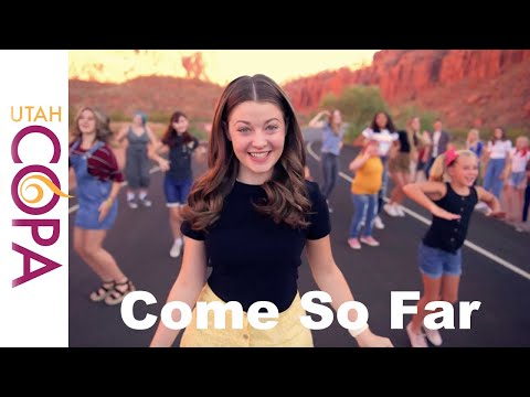 Come So Far - A Utah COPA Music Video