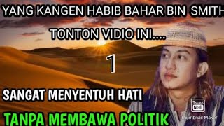 Download lagu CERAMAH HABIB BAHAR BIN SMITH - Sangat Menyentuh Hati tanpa politik mp3