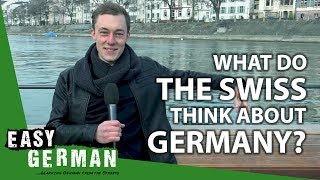 Easy German 120 - What do the Swiss think about Germany?