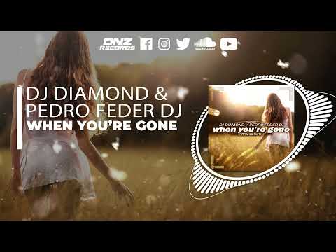 DNZ464 // DJ DIAMOND & PEDRO FEDER DJ - WHEN YOU'RE GONE (Official Video DNZ RECORDS)