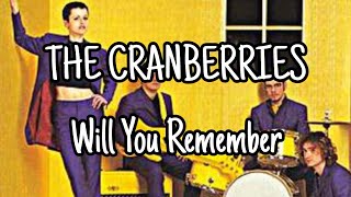THE CRANBERRIES - Will You Remember (Lyric Video)