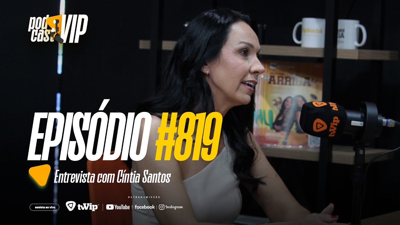 Homenageada do 17º Jantar de Mulheres, Cíntia compartilha trajetória no empreendedorismo no Podcast VIP