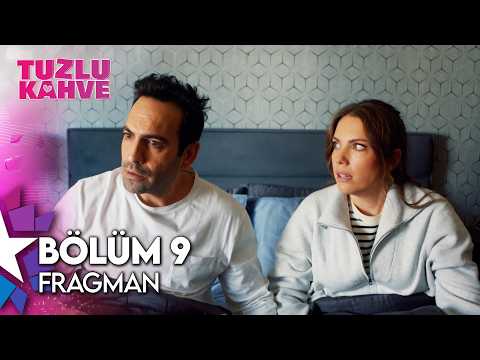 Tuzlu Kahve 9. Bölüm Fragmanı