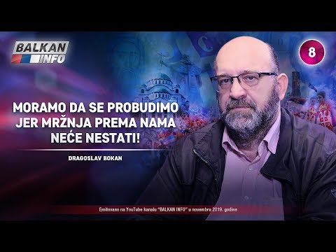 INTERVJU: Dragoslav Bokan - Moramo da se probudimo, jer mržnja prema nama neće nestati! (10.11.2019)