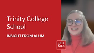 Trinity College School, Alumnus Video Review from Sarah Gerwens