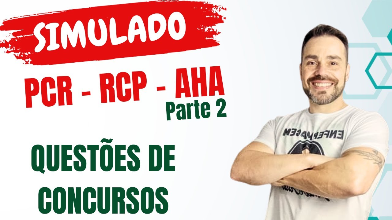 SIMULADO - RCP - PCR - AHA, Questões de concursos   Parte II