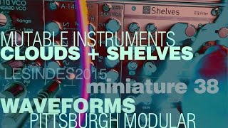 Video thumbnail for Mutable Instruments CLOUDS + SHELVES // Pittsburgh WAVEFORMS // miniature 38 by LESINDES