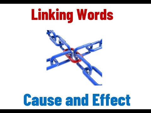 Cause and Effect Linking Words