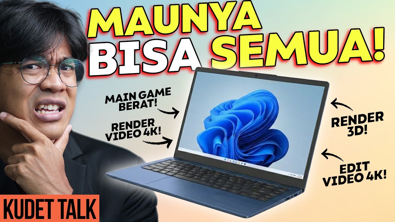 Memahami Kenapa Laptop Entry Level di Paksa Serba Bisa dalam 11 menit!