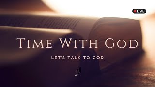 Time With God - Instrumental Worship Music for Prayer
