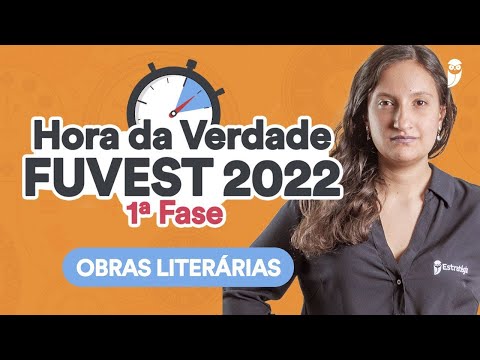 Revisão Obras Literárias - Hora da Verdade FUVEST 2022 1ª Fase