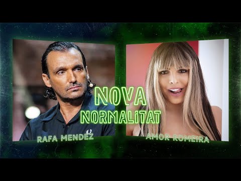 Amor Romeira i Rafa Mendez | NOVA NORMALITAT #23 - 25-03-21