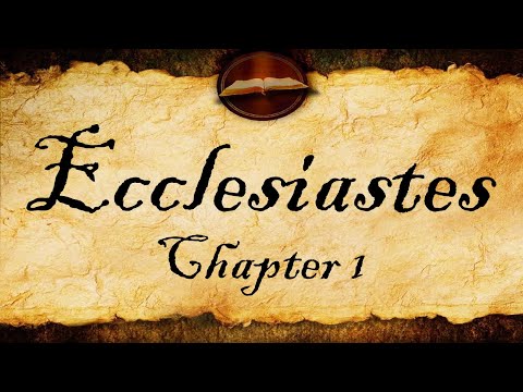 Ecclesiastes Chapter 1 | KJV Audio (With Text)