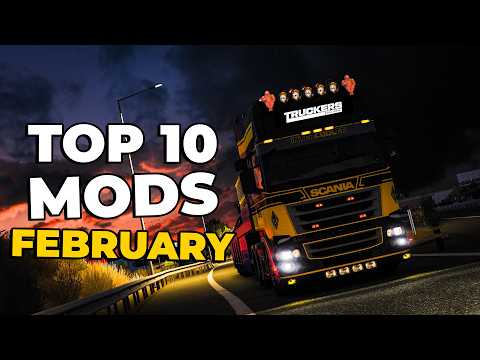 TOP 10 ETS2 MODS - FEBRUARY 2026