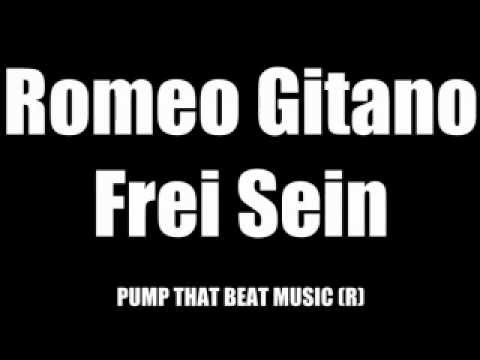 Romeo Gitano - Frei Sein