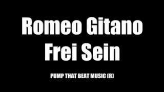 Romeo Gitano - Frei Sein