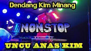 Download lagu Dendang Kim Minang Nonstop || Uncu Anas Kim mp3 Download lagu Dendang Kim Minang Nonstop || Uncu Anas Kim mp3