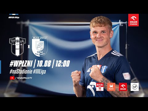 Betclic 3. Liga | Wisła II Płock - Znicz Biała Piska