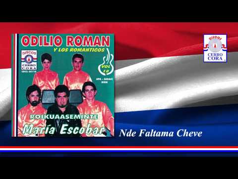 Odilio Román y Los Románticos - Nde Faltama Cheve