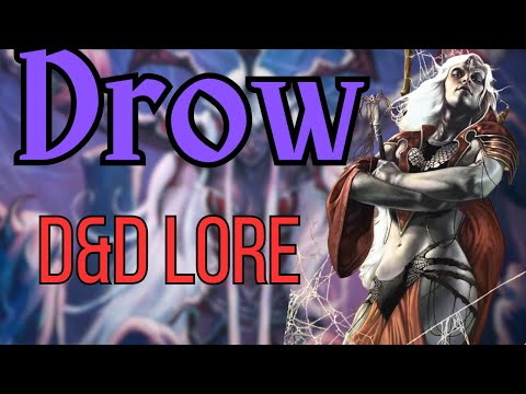 D&D Lore: the Ultimate Guide to the Drow