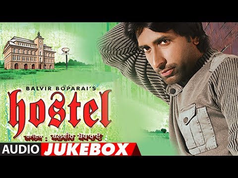 HOSTEL: BALVIR BOPARAI | Full Punjabi Album | SUKHPAL SUKH | Audio Jukebox | Punjabi Songs