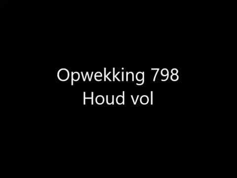 Opwekking 798 - Houd vol met tekst