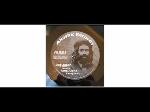 Dub Judah / King Alpha - Vanity - 10" - Akashic Records